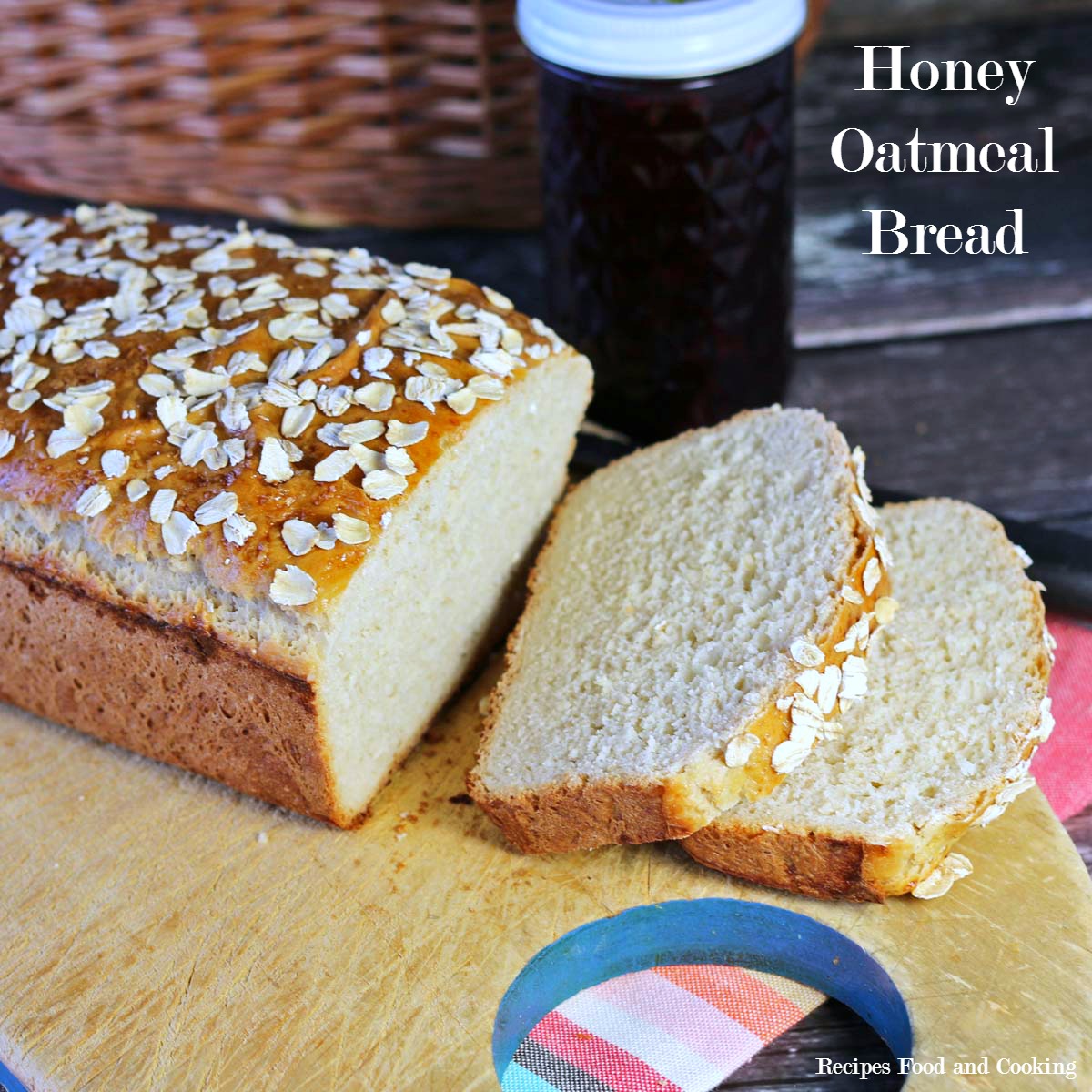 Honey Oatmeal Bread BreadBakers Recipes Food and Cooking