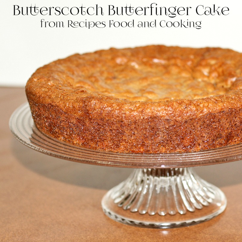 Butterscotch Butterfinger Cake