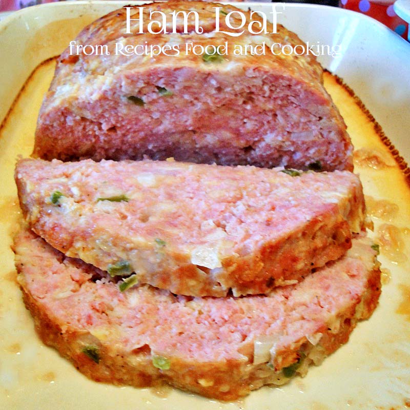 Ham Loaf - Recipes Food And Cooking