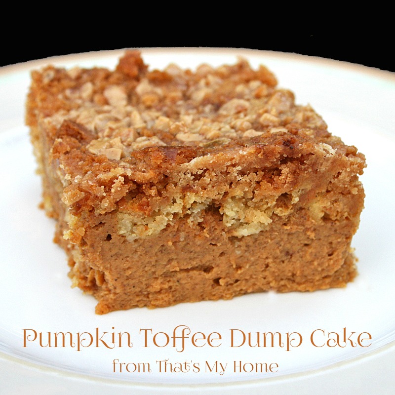 Pumpkin Toffee Dump Cake from That's My Home