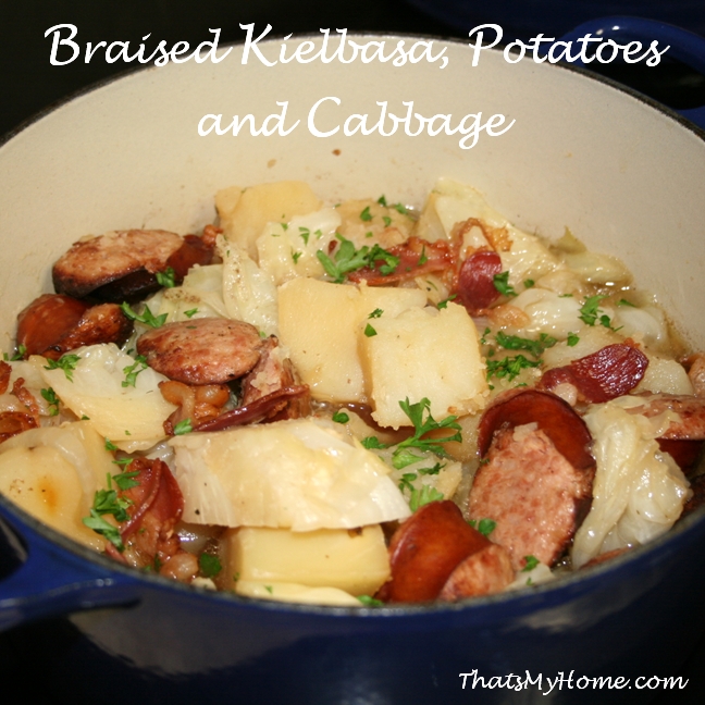 Braised Kielbasa, Potatoes and Cabbage