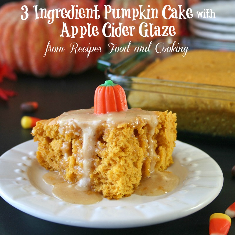 3 Ingredient Pumpkin Cake with Apple Cider Glaze