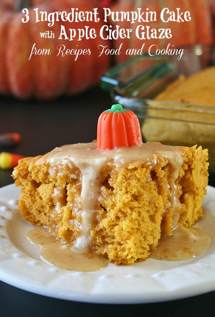 3 Ingredient Pumpkin Cake with Apple Cider Glaze