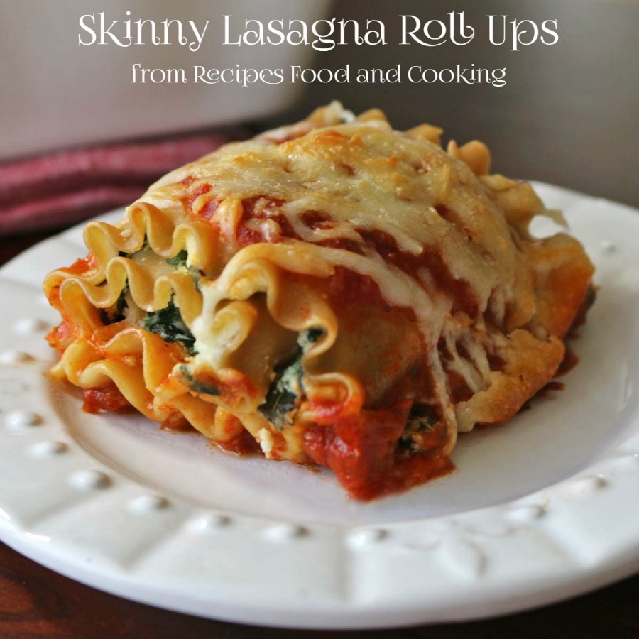 Skinny Lasagna Roll Ups 