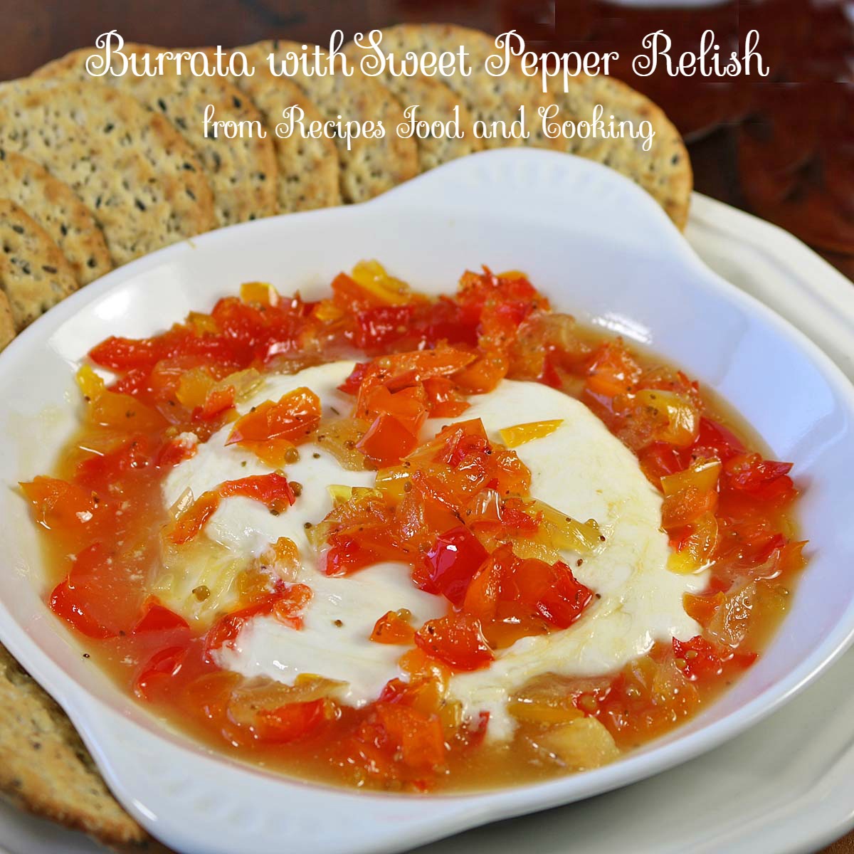 Burrata with Sweet Pepper Relish