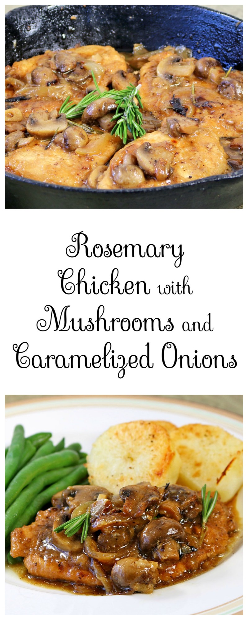 Rosemary Chicken with Mushrooms and Caramelized Onions