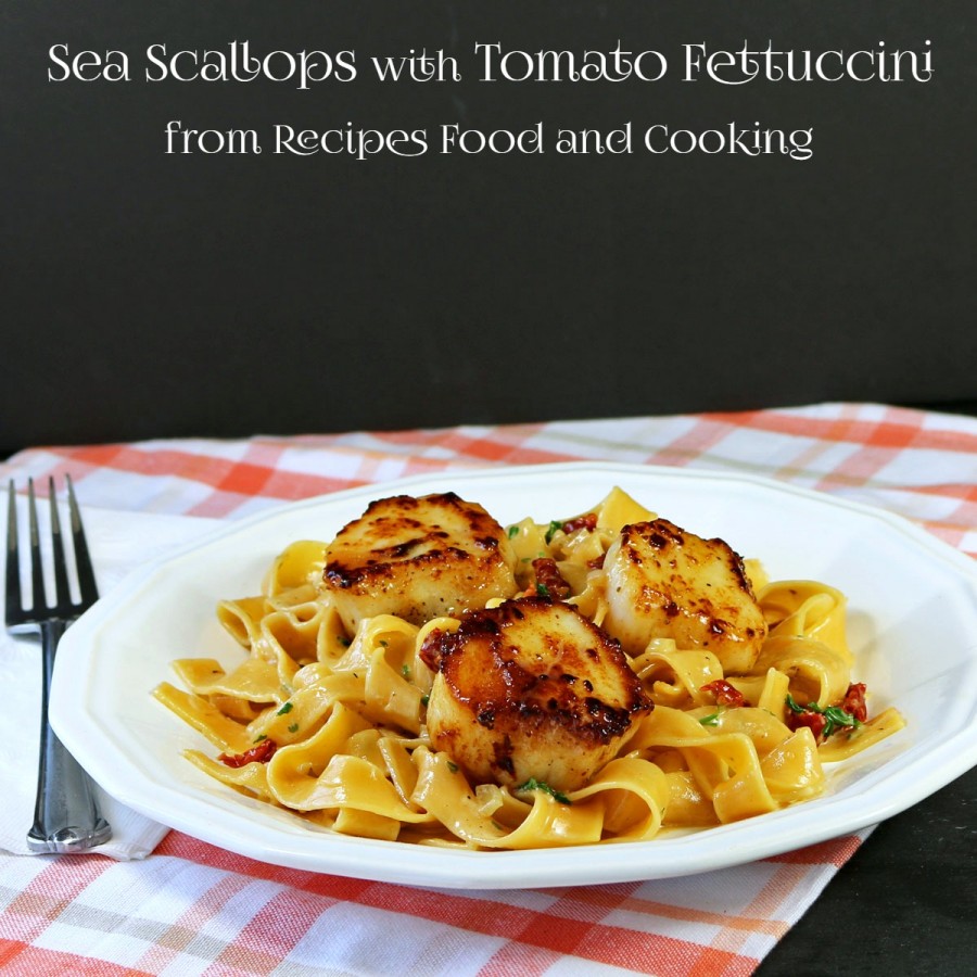 Sea Scallops with Tomato Fettuccine
