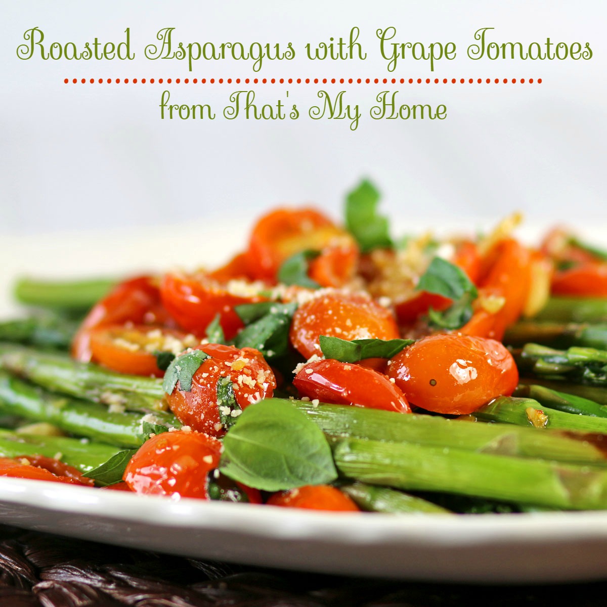 Roasted Asparagus with Garlic Grape Tomatoes