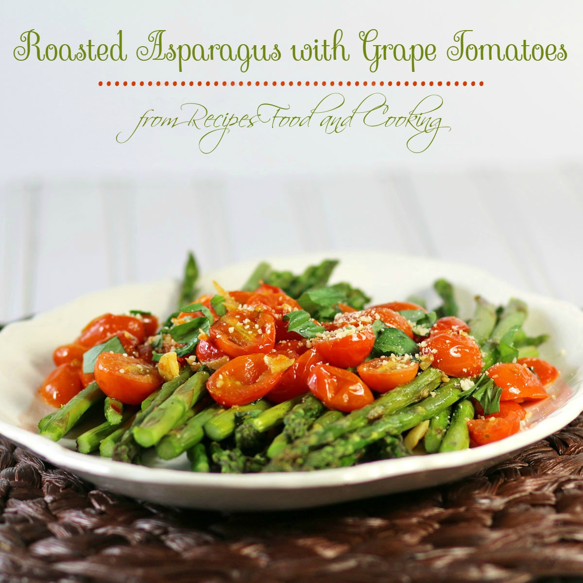 Roasted Asparagus with Garlic Grape Tomatoes