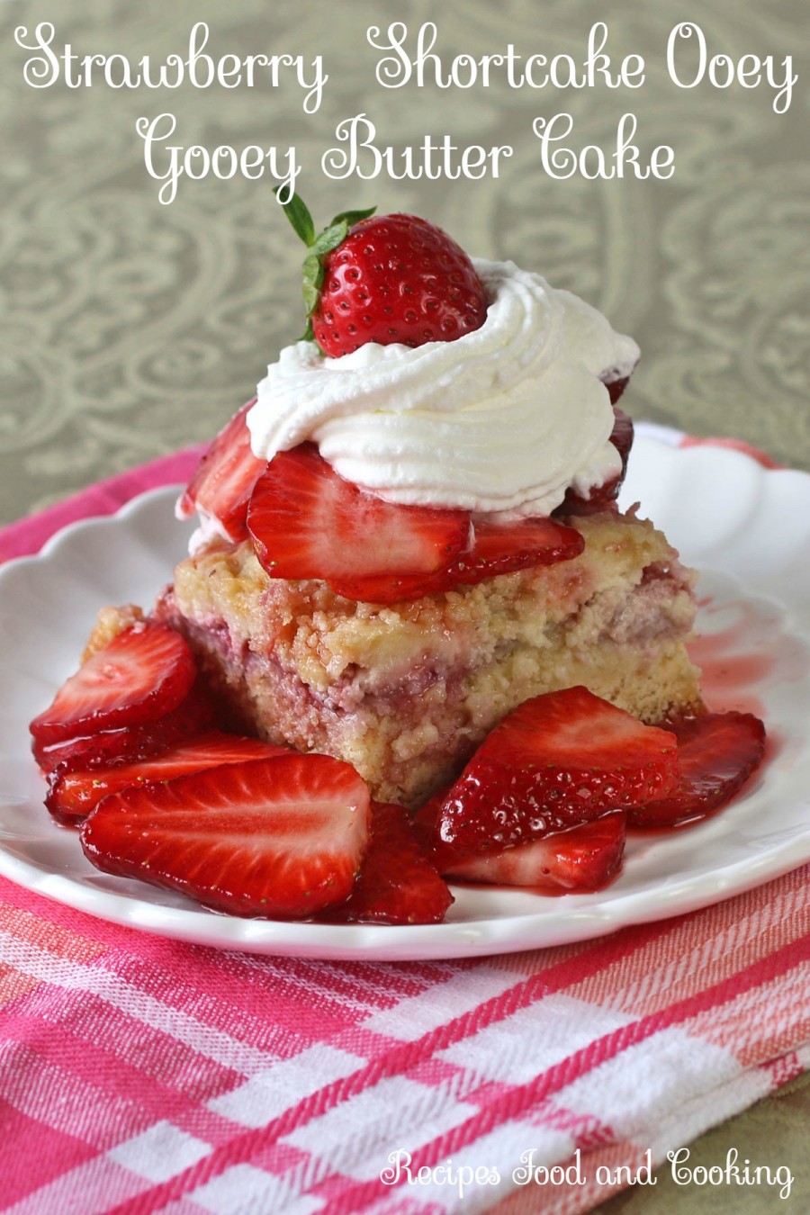 Strawberry  Shortcake Ooey  Gooey Butter Cake