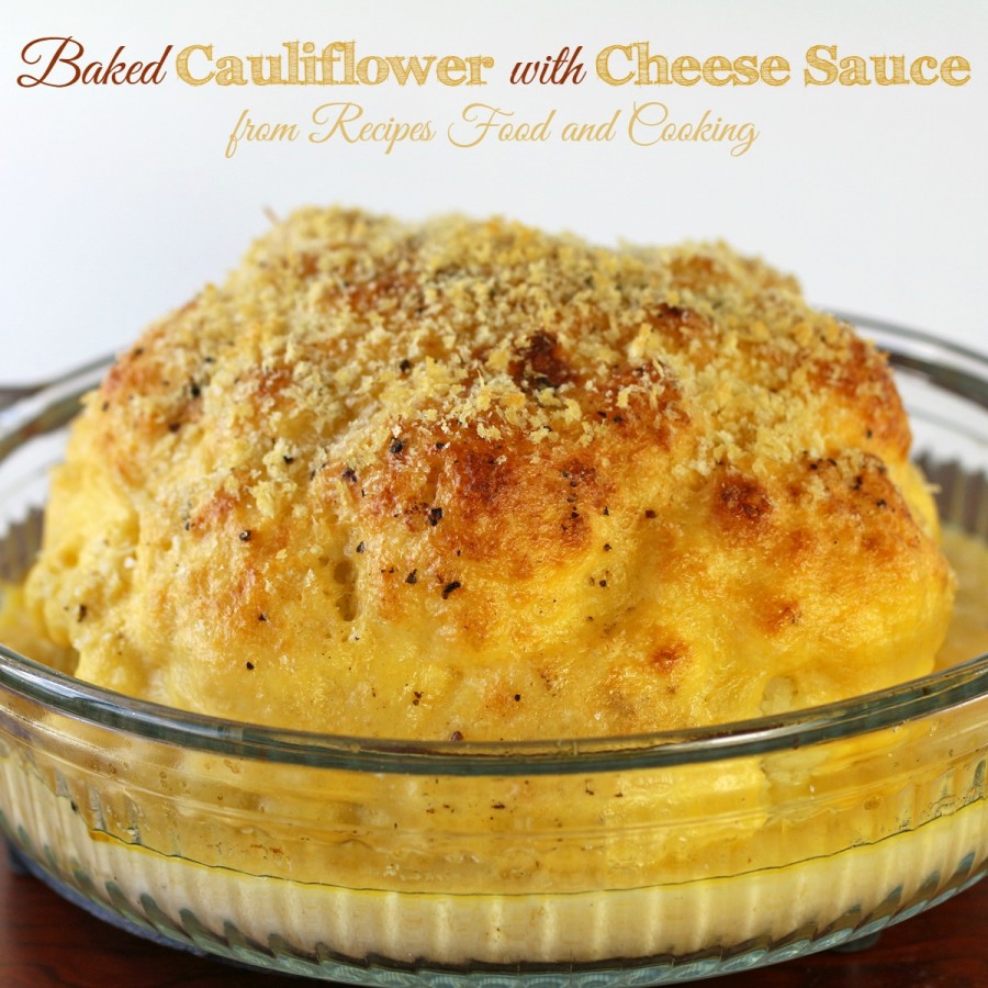 Baked Cauliflower with Cheese Sauce