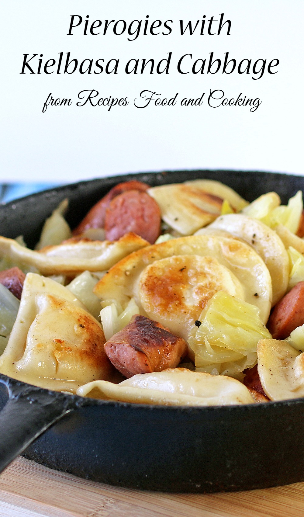 Pierogies with Kielbasa and Cabbage #WeekdaySupper 