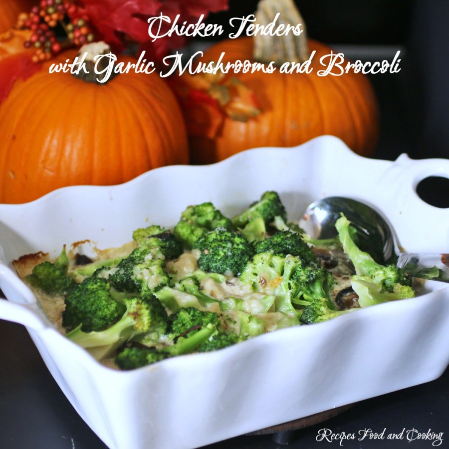 Chicken Tenders with Garlic Mushrooms and Broccoli