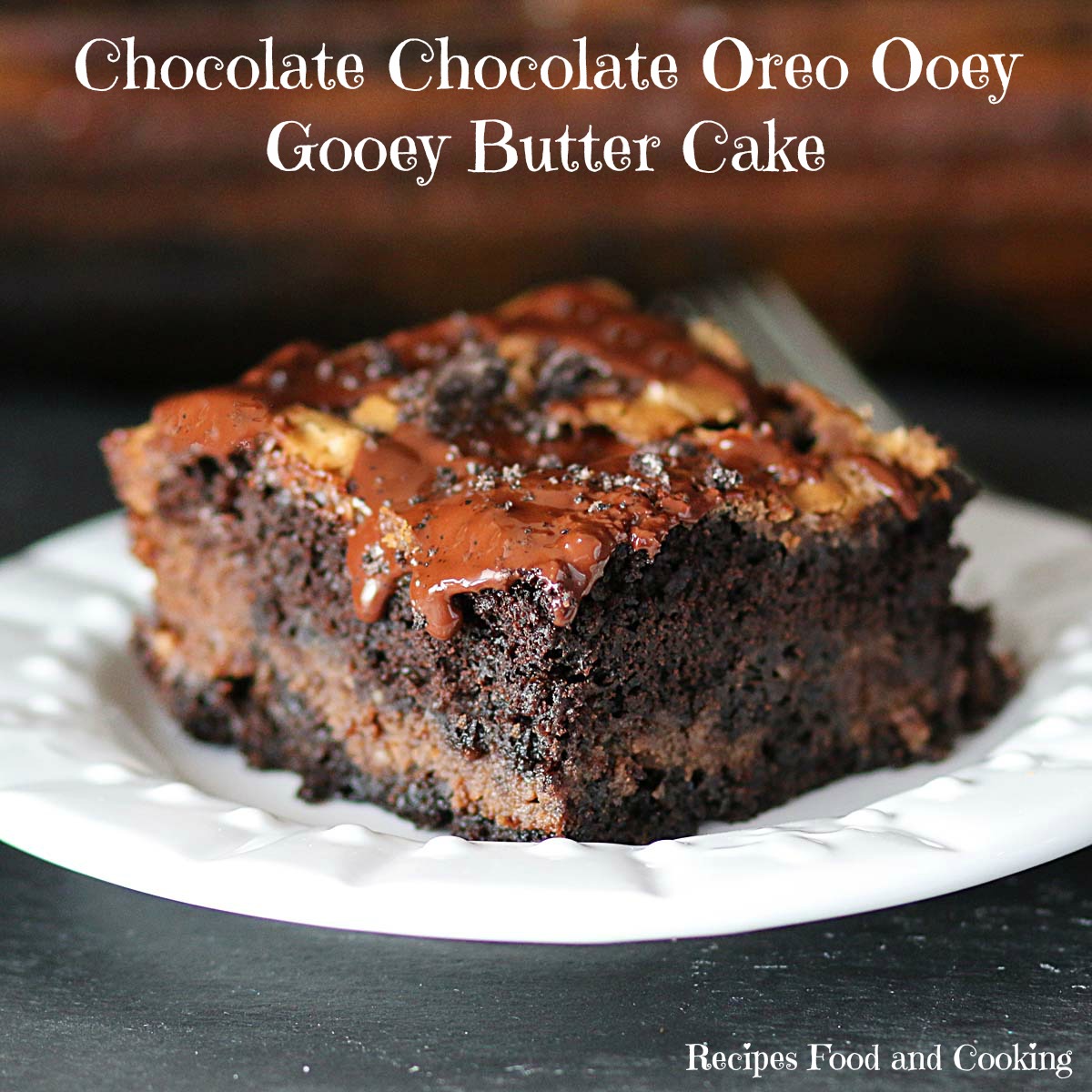 Chocolate Chocolate Oreo Ooey Gooey Butter Cake Recipes Food And Cooking