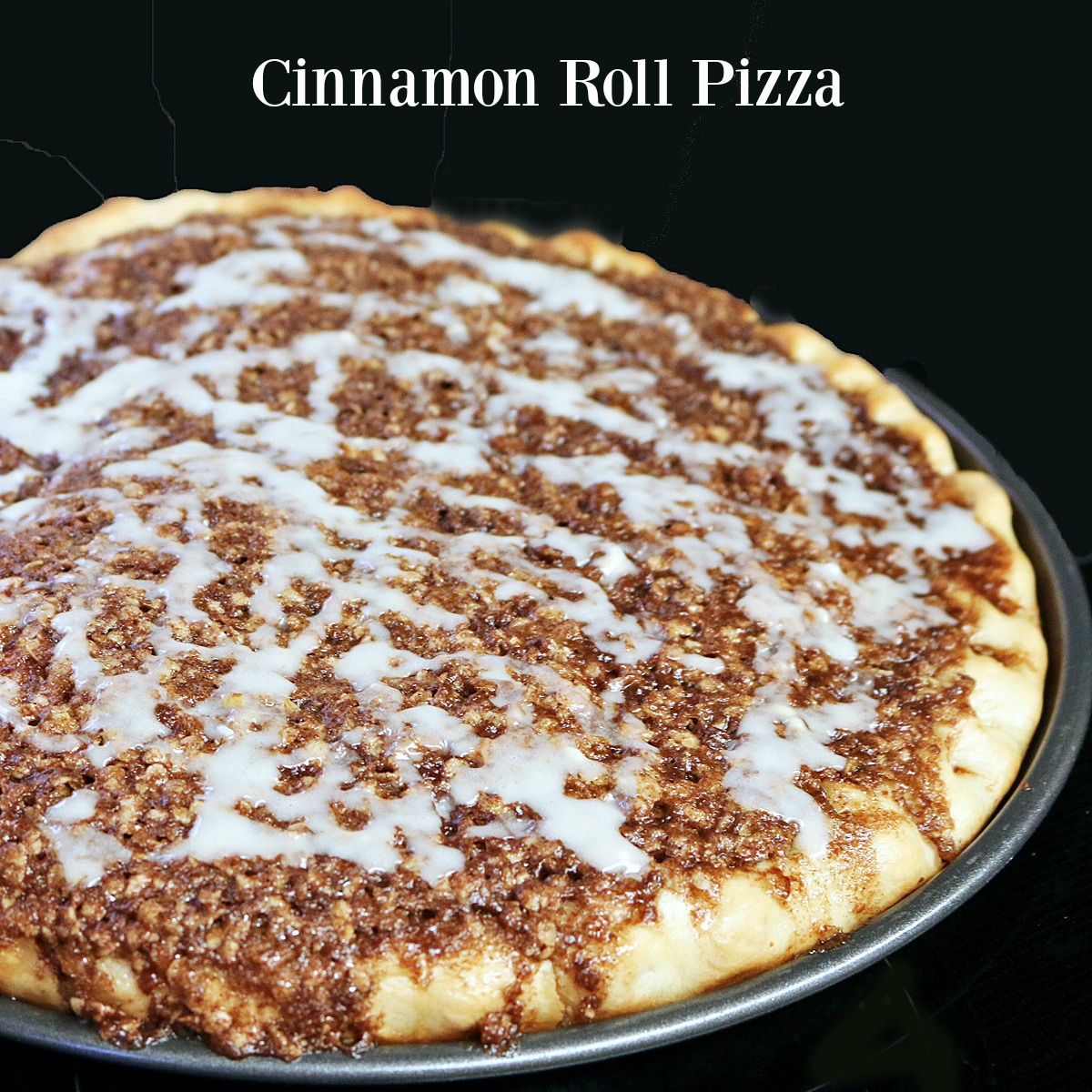 Cinnamon Roll Pizza