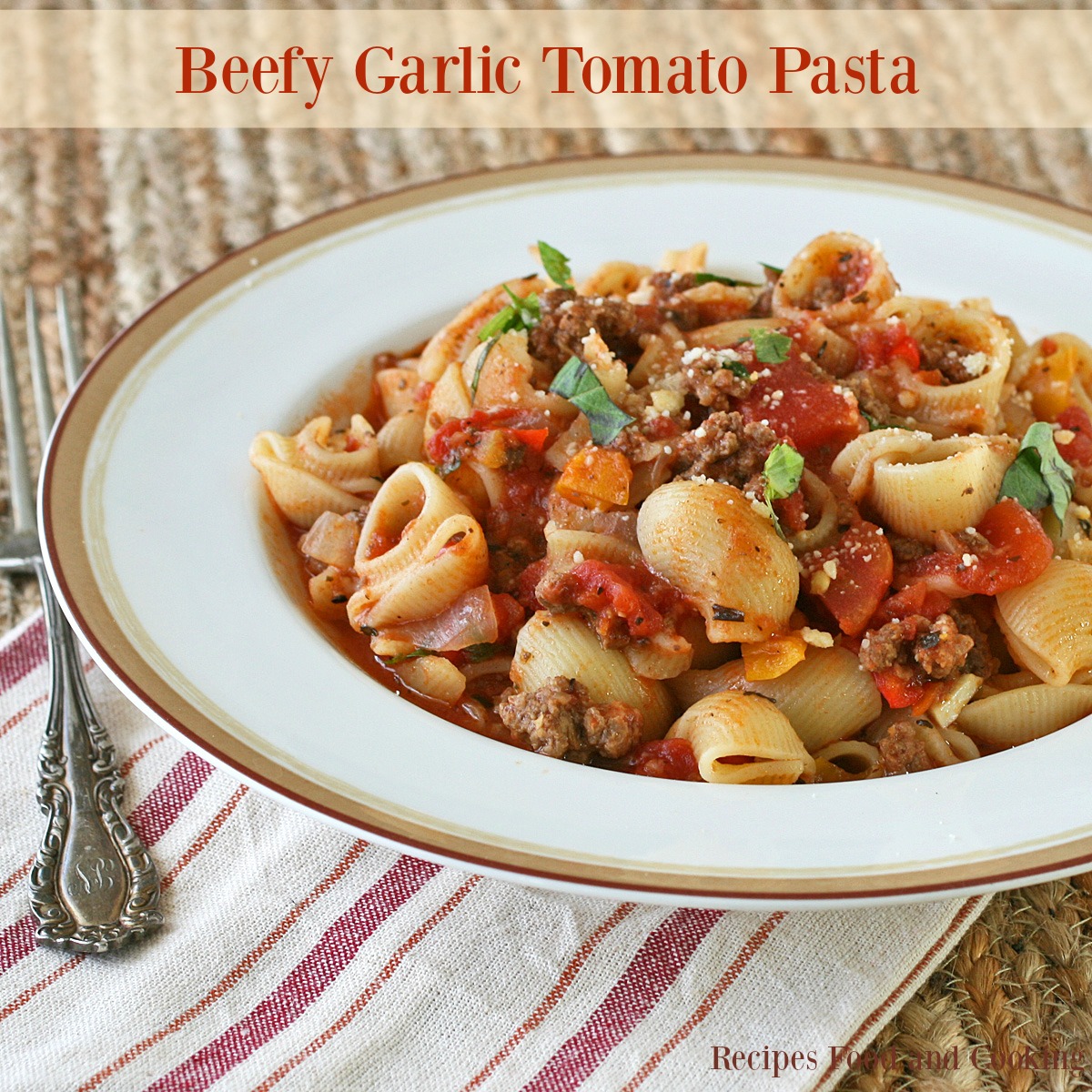 Beefy Garlic Tomato Pasta