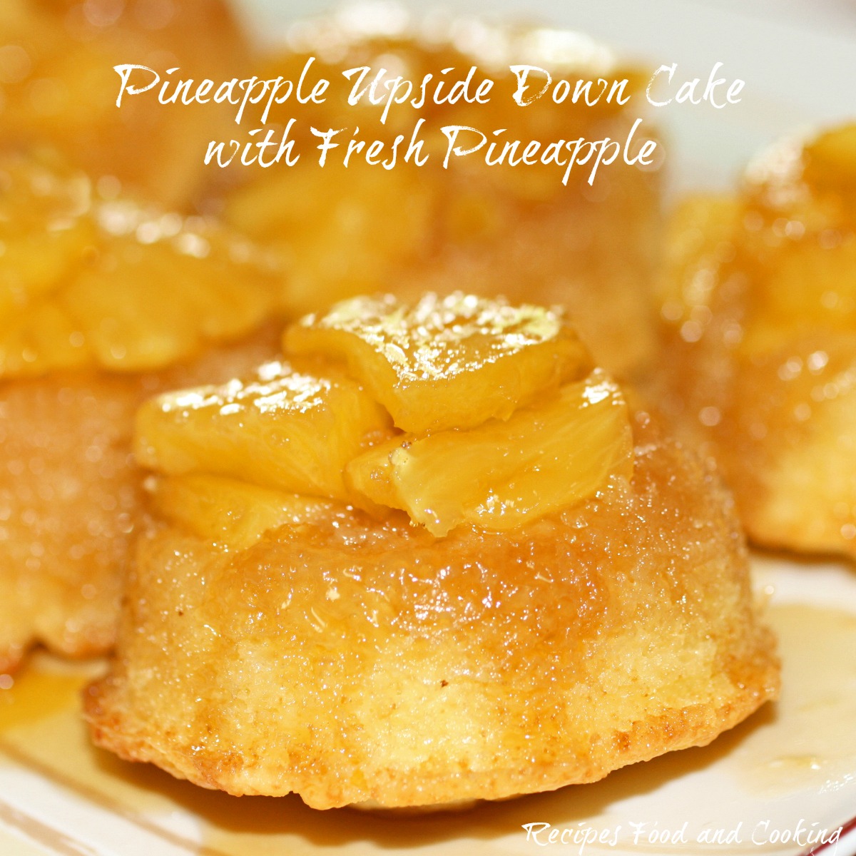 Pineapple Upside Down Cake  with Fresh Pineapple