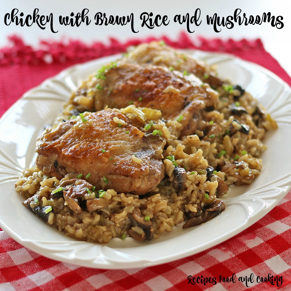 Chicken with Brown Rice and Mushrooms