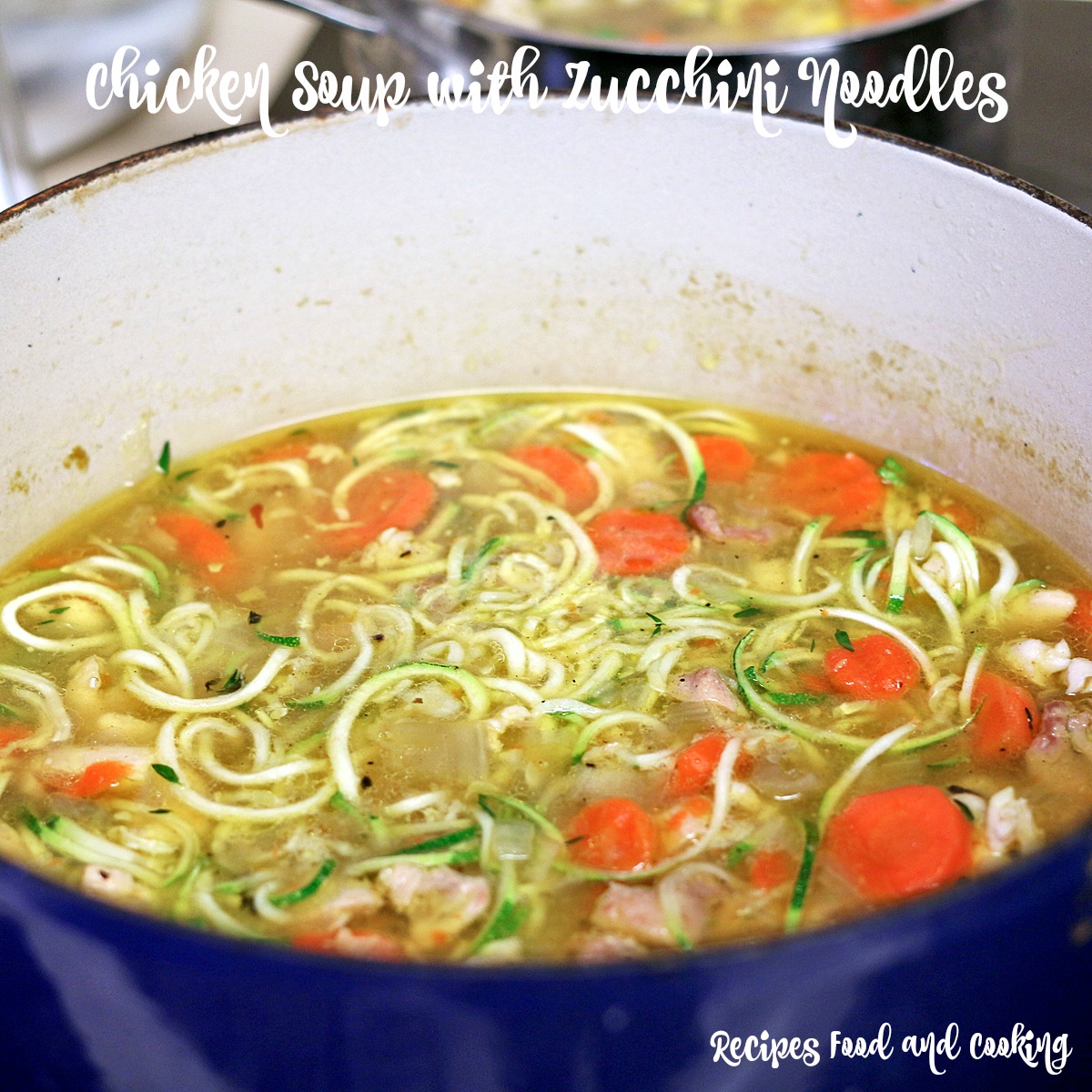 Chicken Soup with Zucchini Noodles