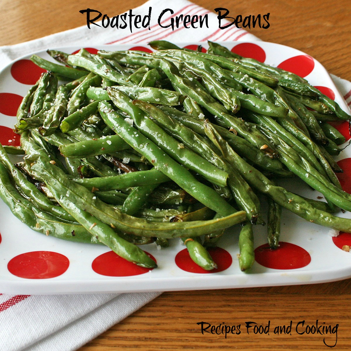 Roasted Green Beans