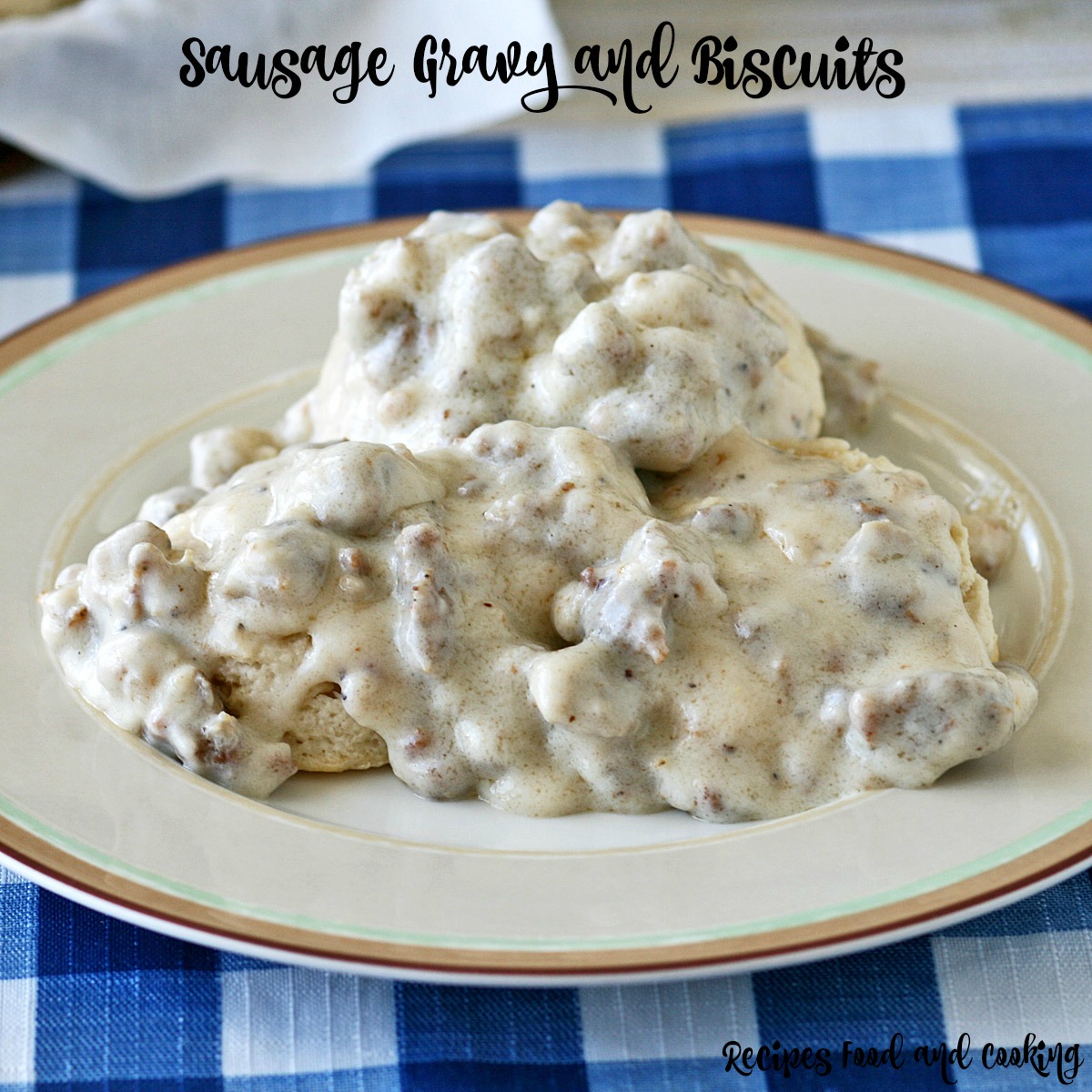 Sausage Gravy and Biscuits