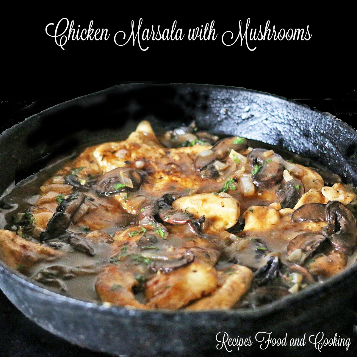 Chicken Marsala with Mushrooms