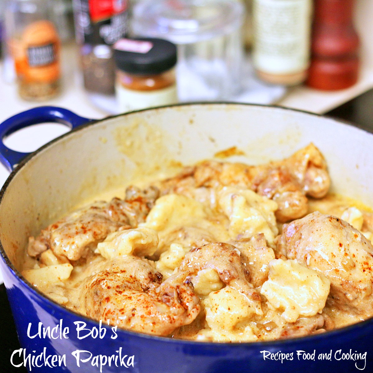 Uncle Bob's Chicken Paprika with Homemade Dumplings