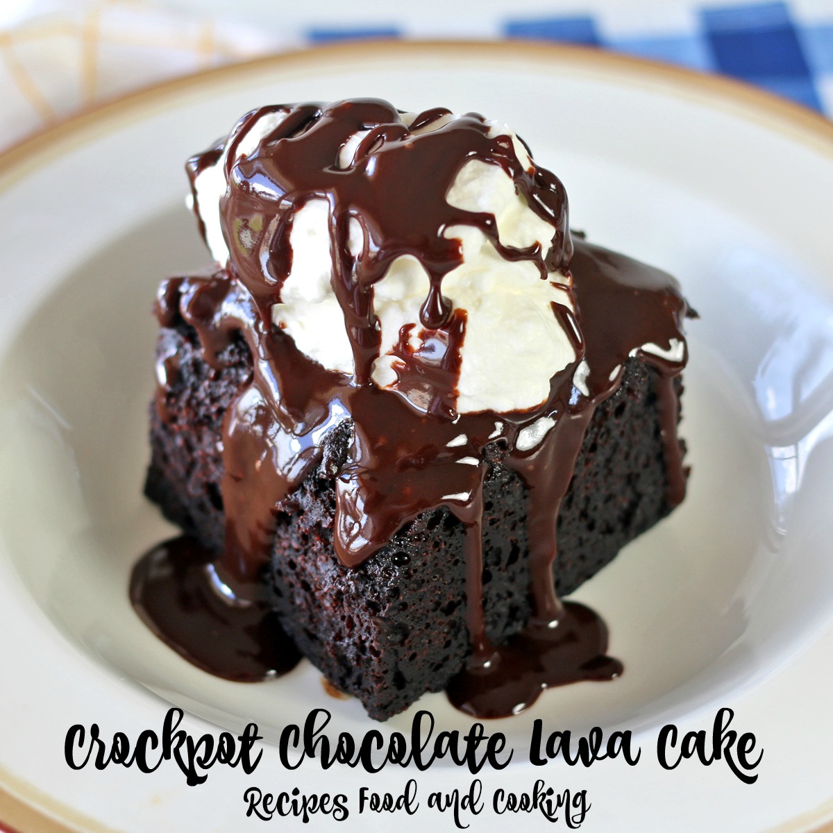 Crockpot Chocolate Lava Cake