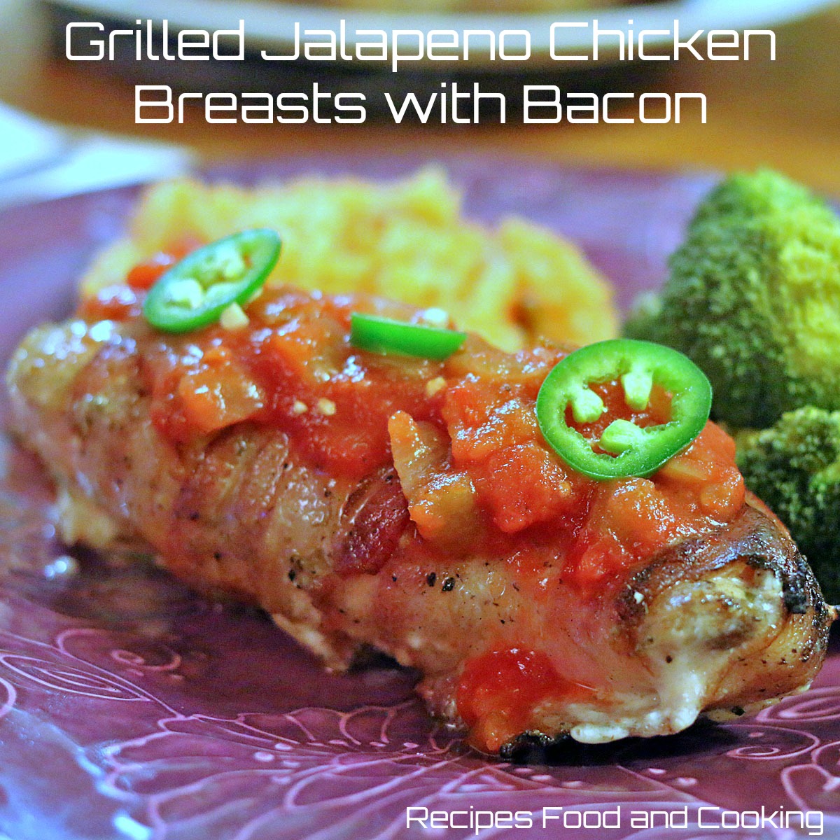 Grilled Jalapeno Chicken Breasts with Bacon