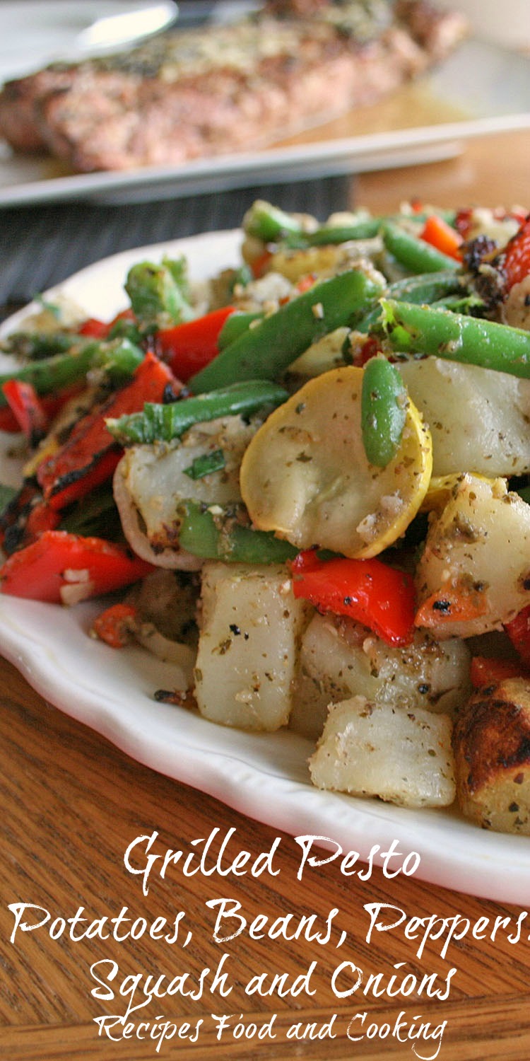 Grilled Pesto Potatoes, Beans, Peppers. Squash and Onions