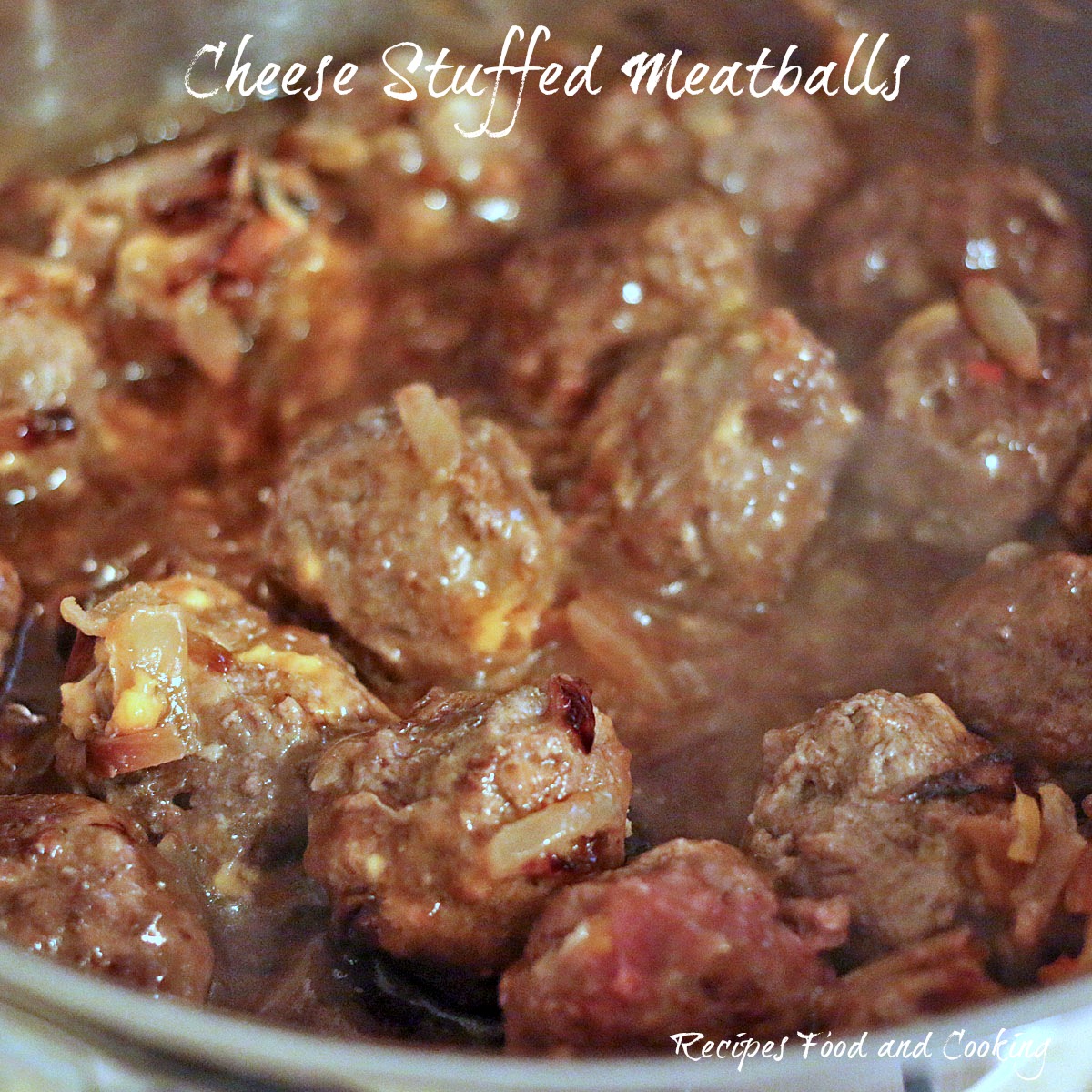 Cheese Stuffed Meatballs