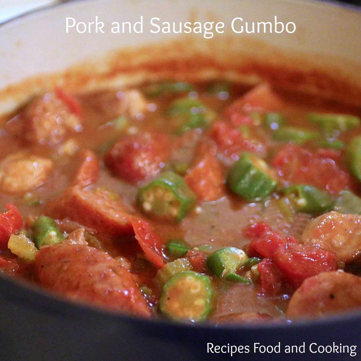 Pork and Sausage Gumbo