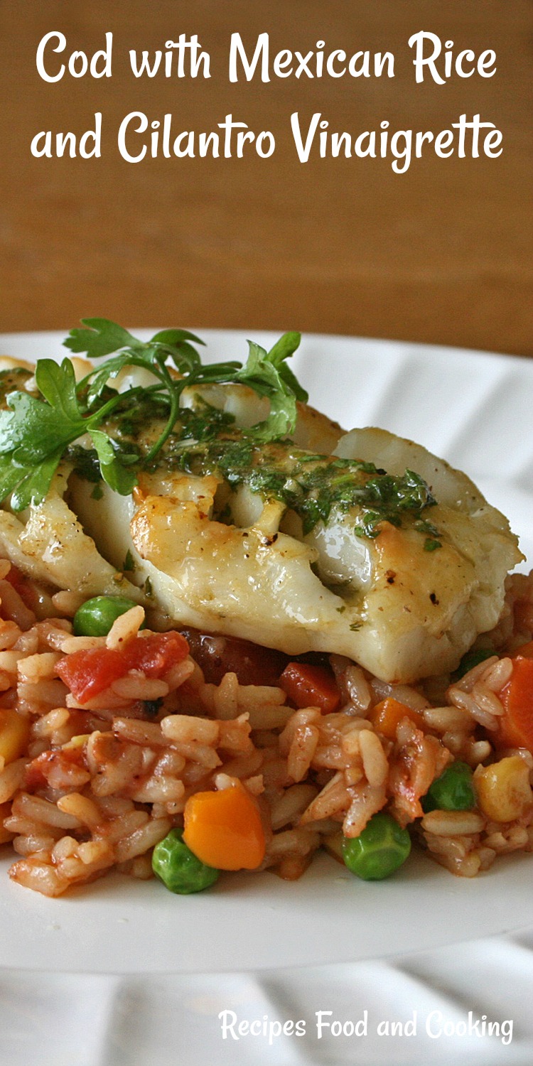 Cod with Mexican Rice and Cilantro Vinaigrette