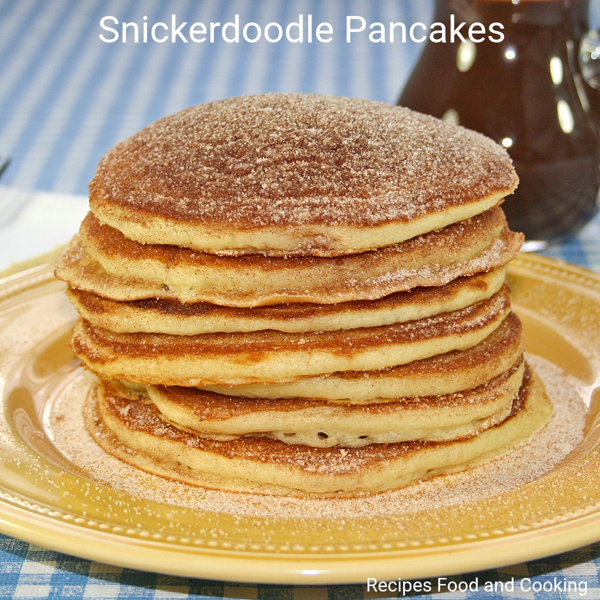 Snickerdoodle Pancakes