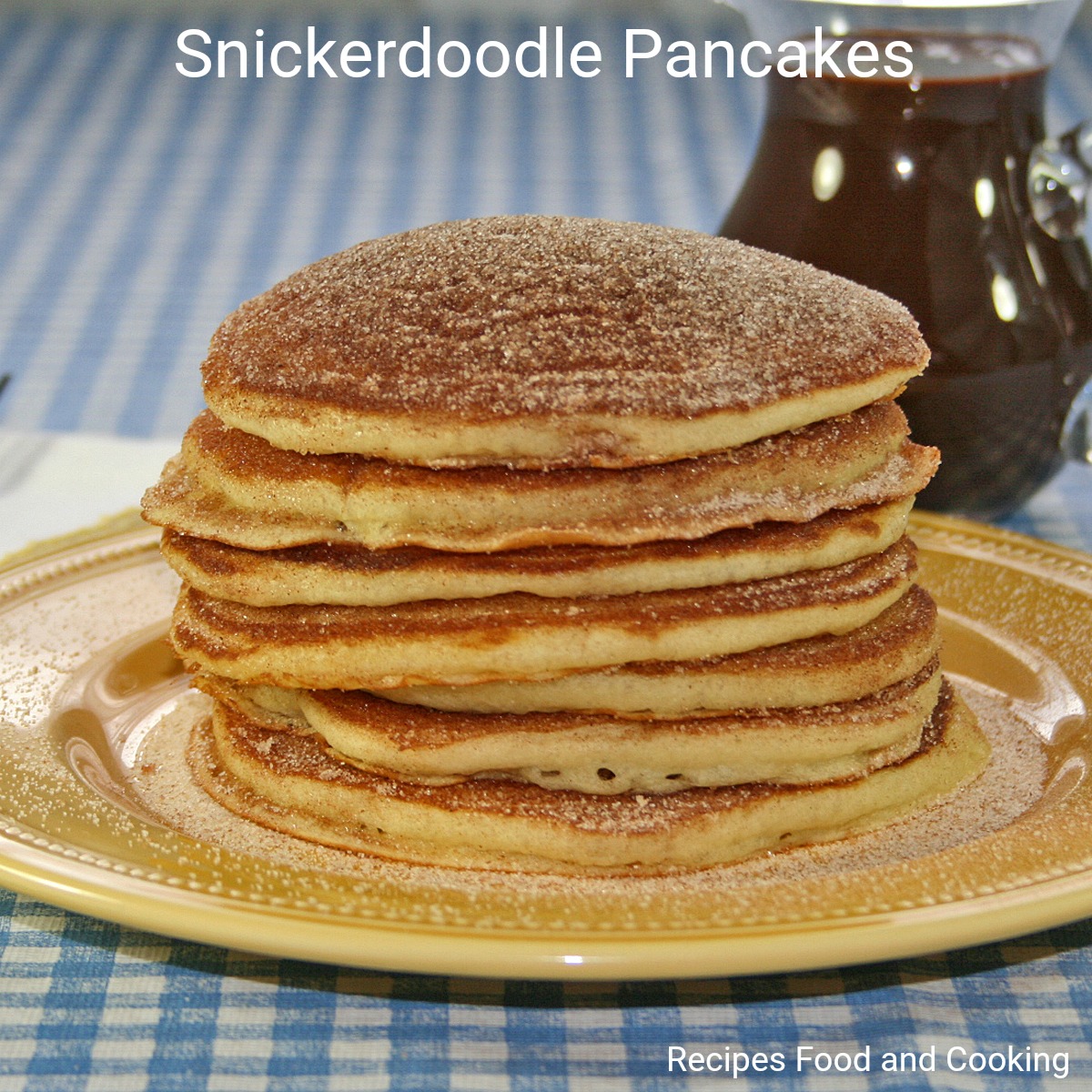 Snickerdoodle Pancakes