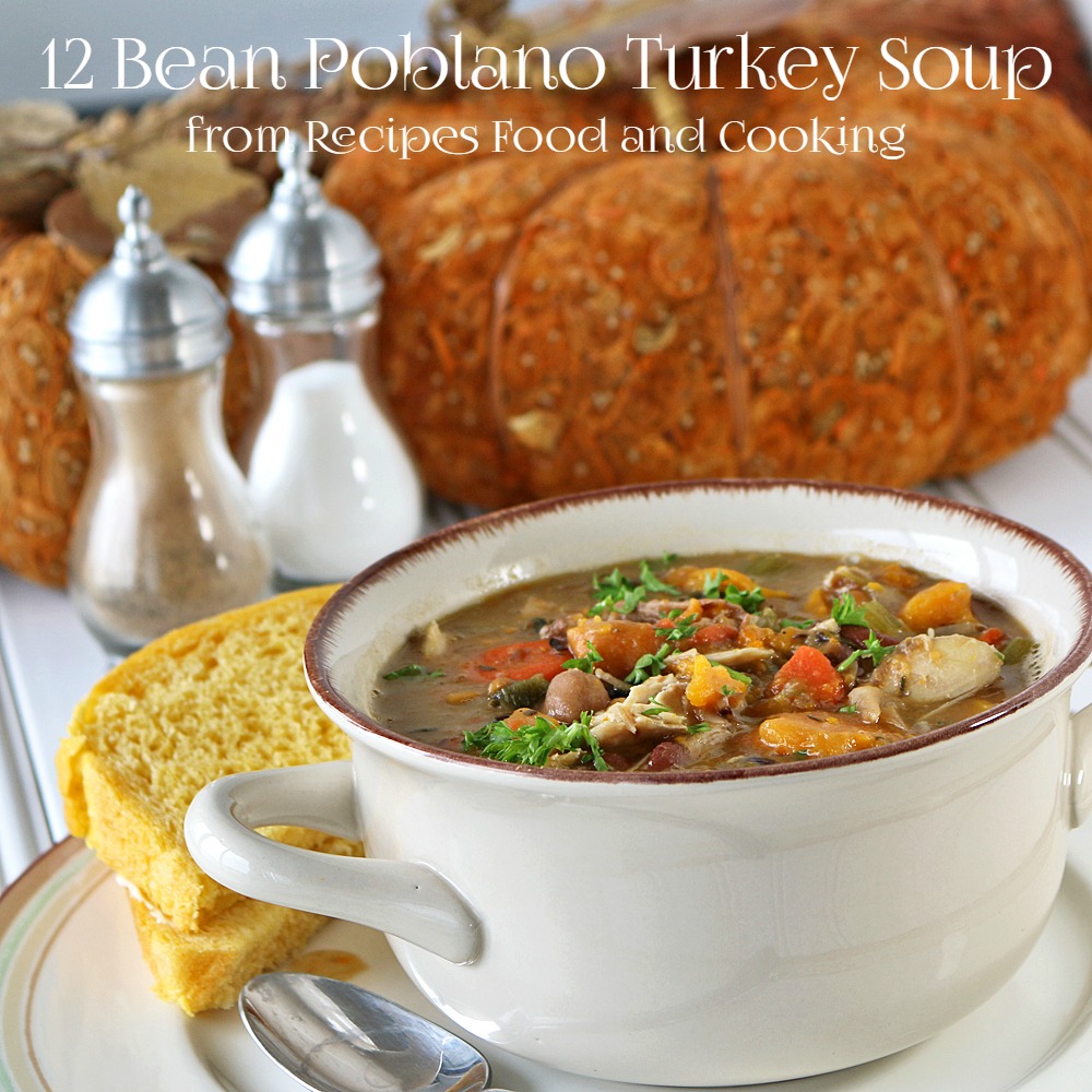 12 Bean Turkey Poblano Soup