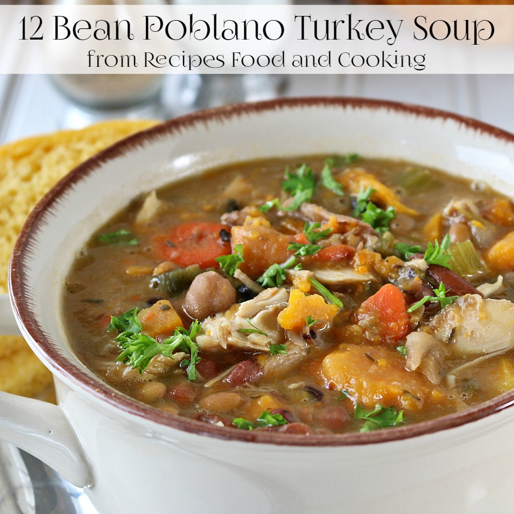 12 Bean Turkey Poblano Soup