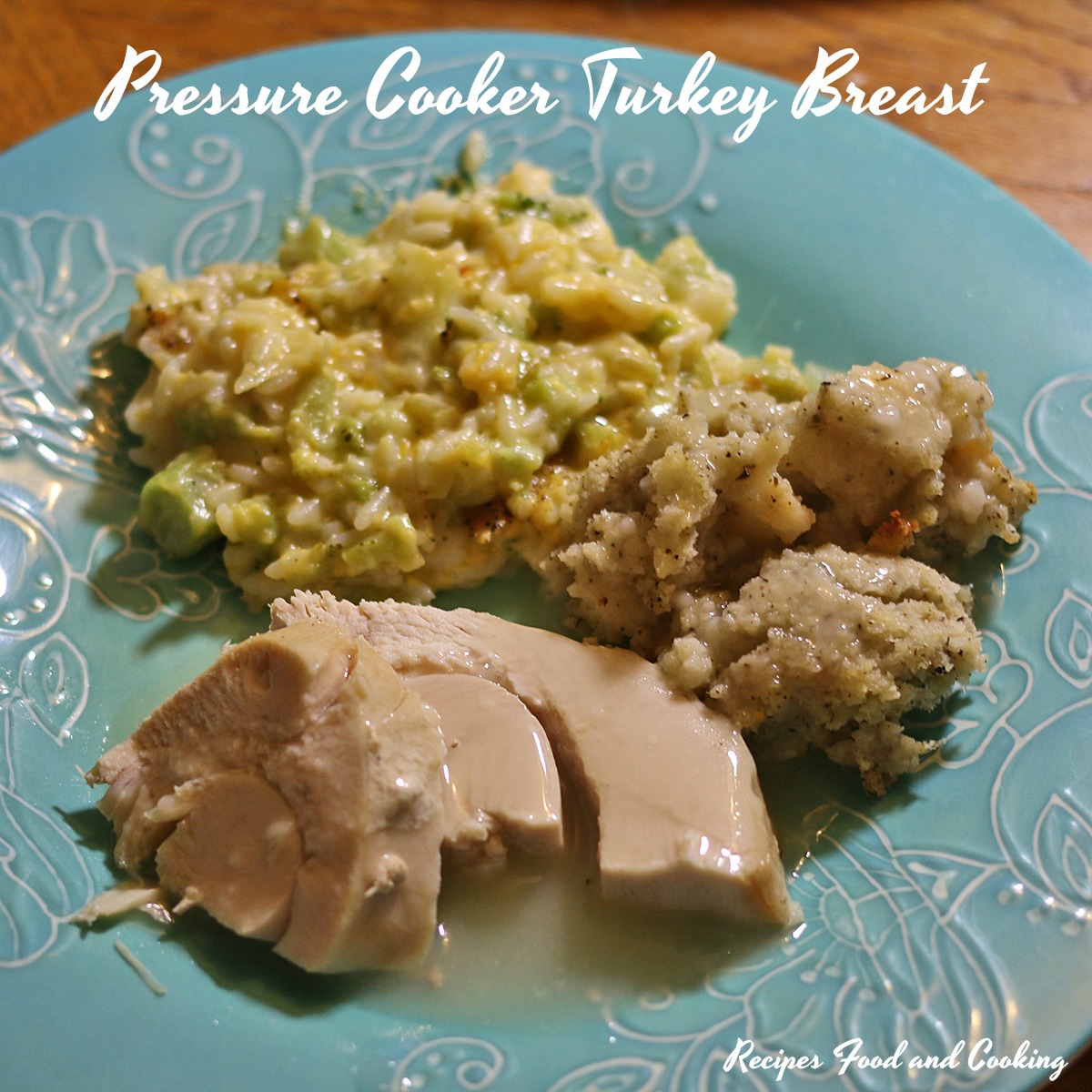 Pressure Cooker Turkey Breast