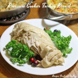 Pressure Cooker Turkey Breast