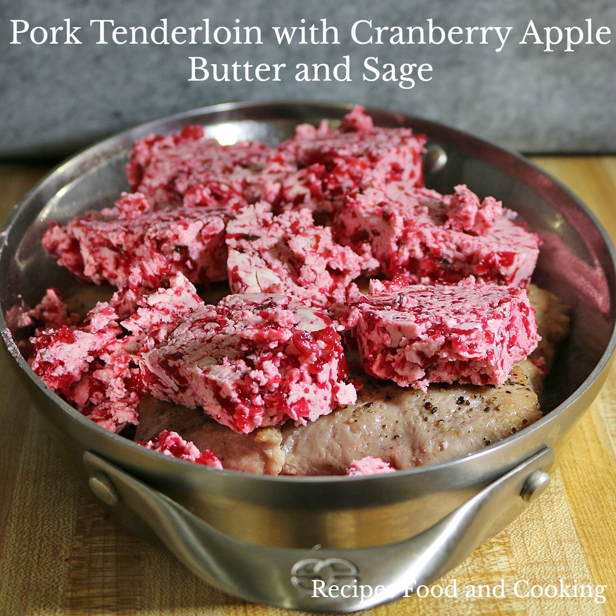 Pork Tenderloin with Cranberry Apple Butter and Sage