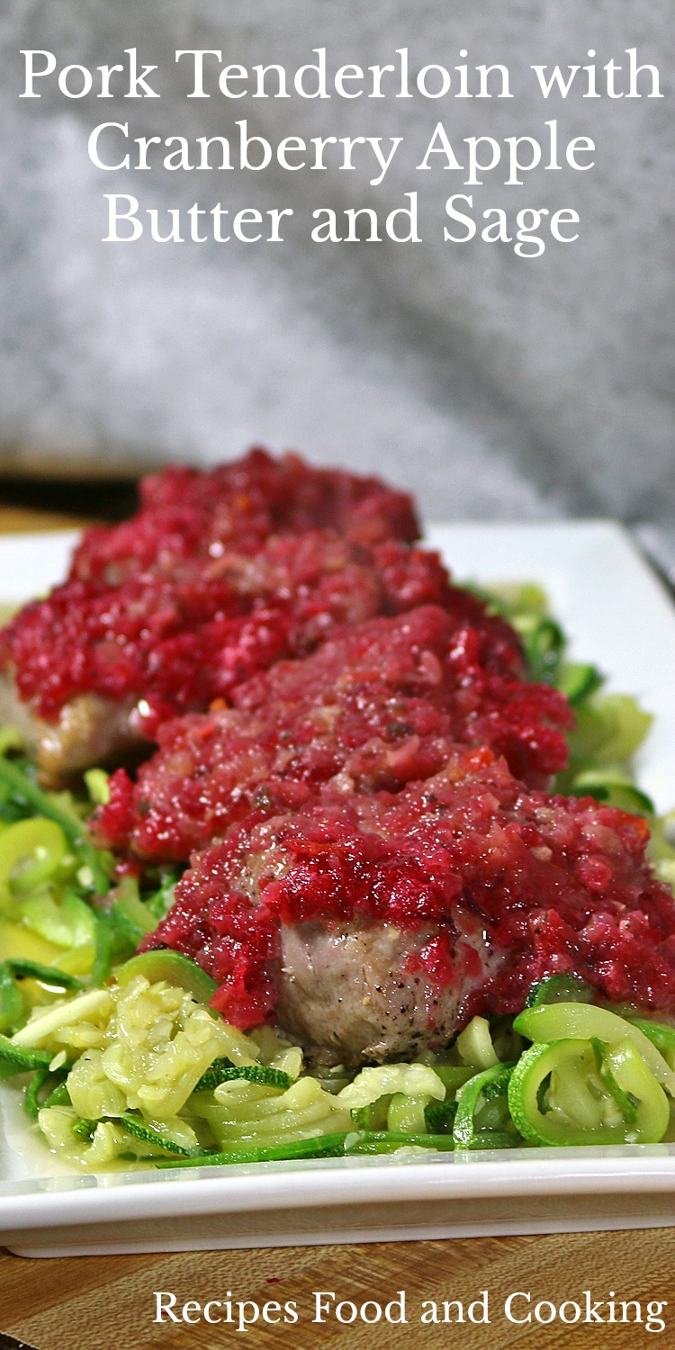 Pork Tenderloin with Cranberry Apple Butter and Sage