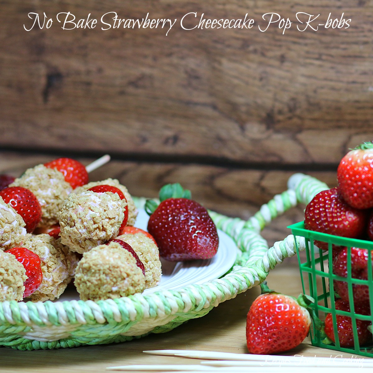 strawberrycheesecakekabobs6f Recipes Food and Cooking