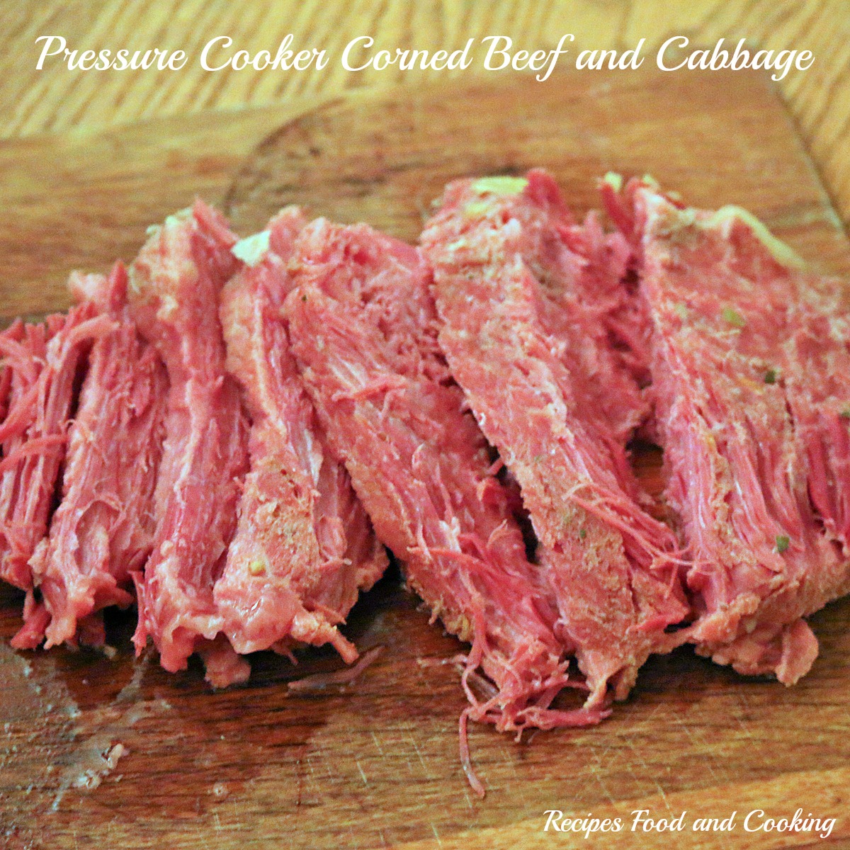 Pressure Cooker Corned Beef with Cabbage, Carrots and Potatoes