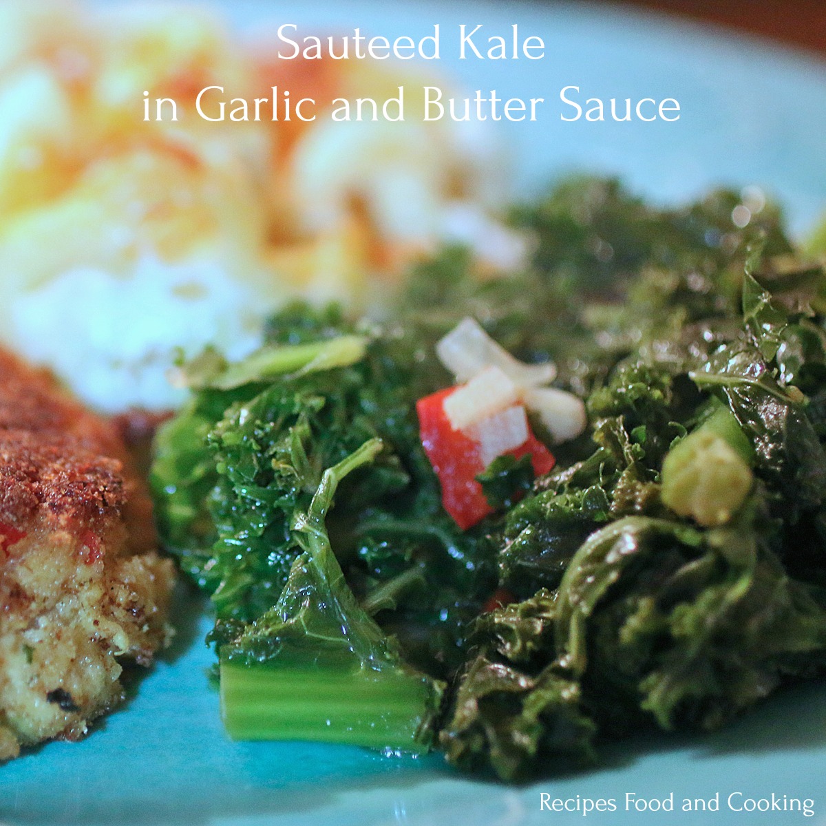 Sauteed Kale in Garlic and Butter Sauce