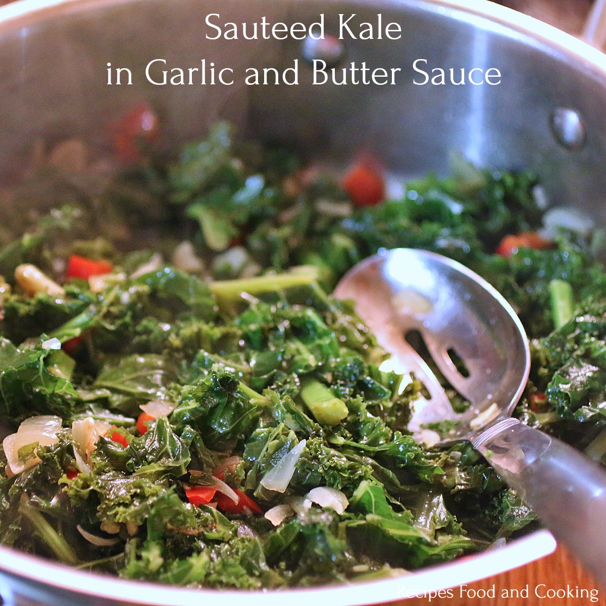 Sauteed Kale in Garlic and Butter Sauce