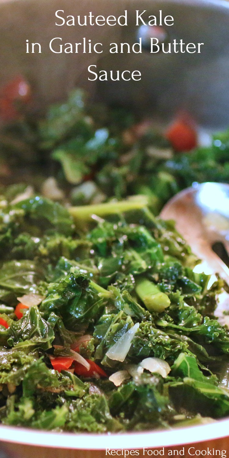 Sauteed Kale in Garlic and Butter Sauce