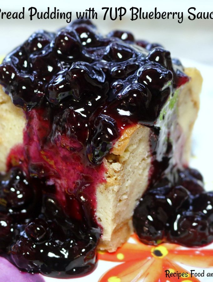Bread Pudding with 7UP Blueberry Sauce