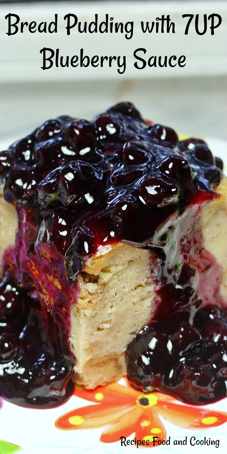 Bread Pudding with 7UP Blueberry Sauce