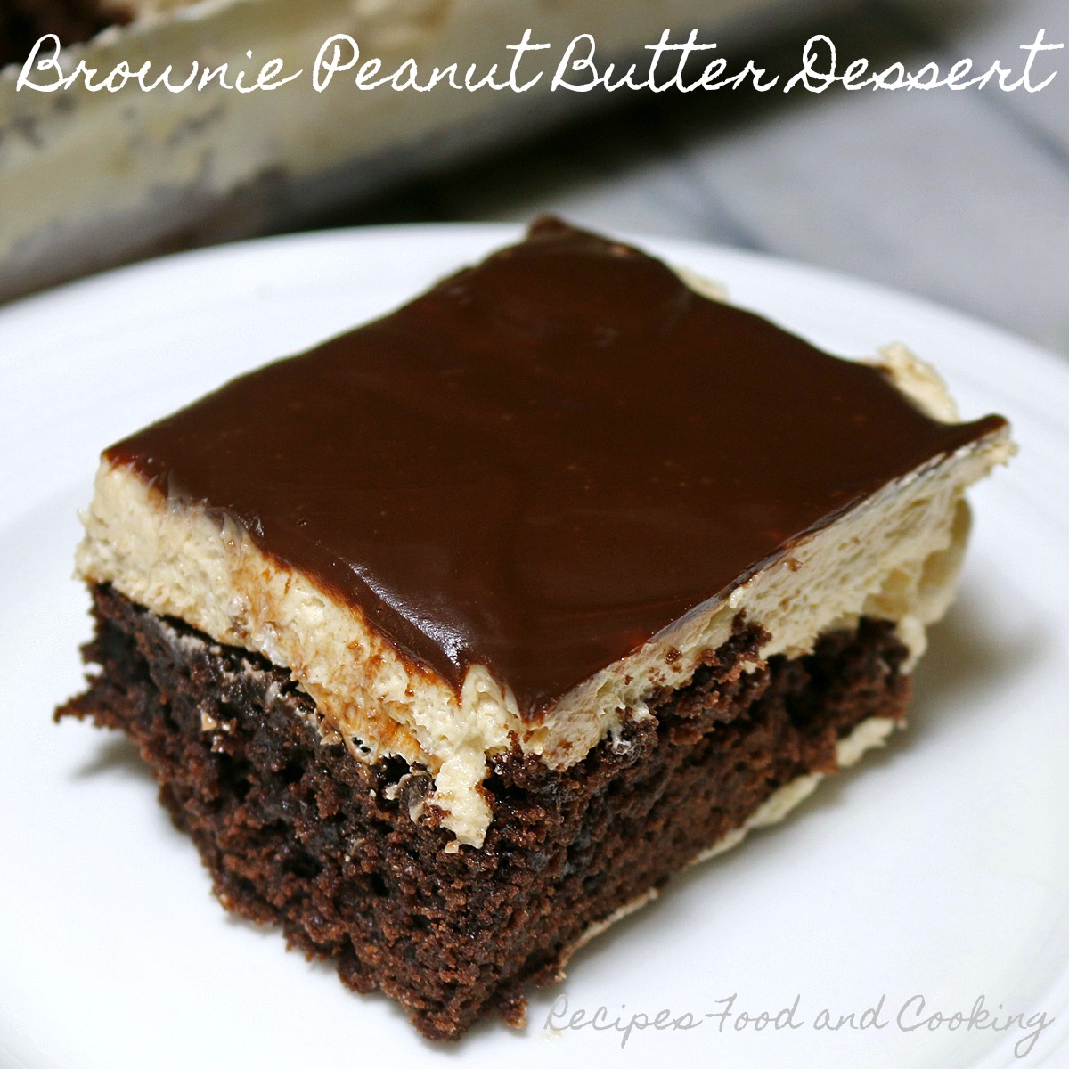 Brownie Peanut Butter Dessert