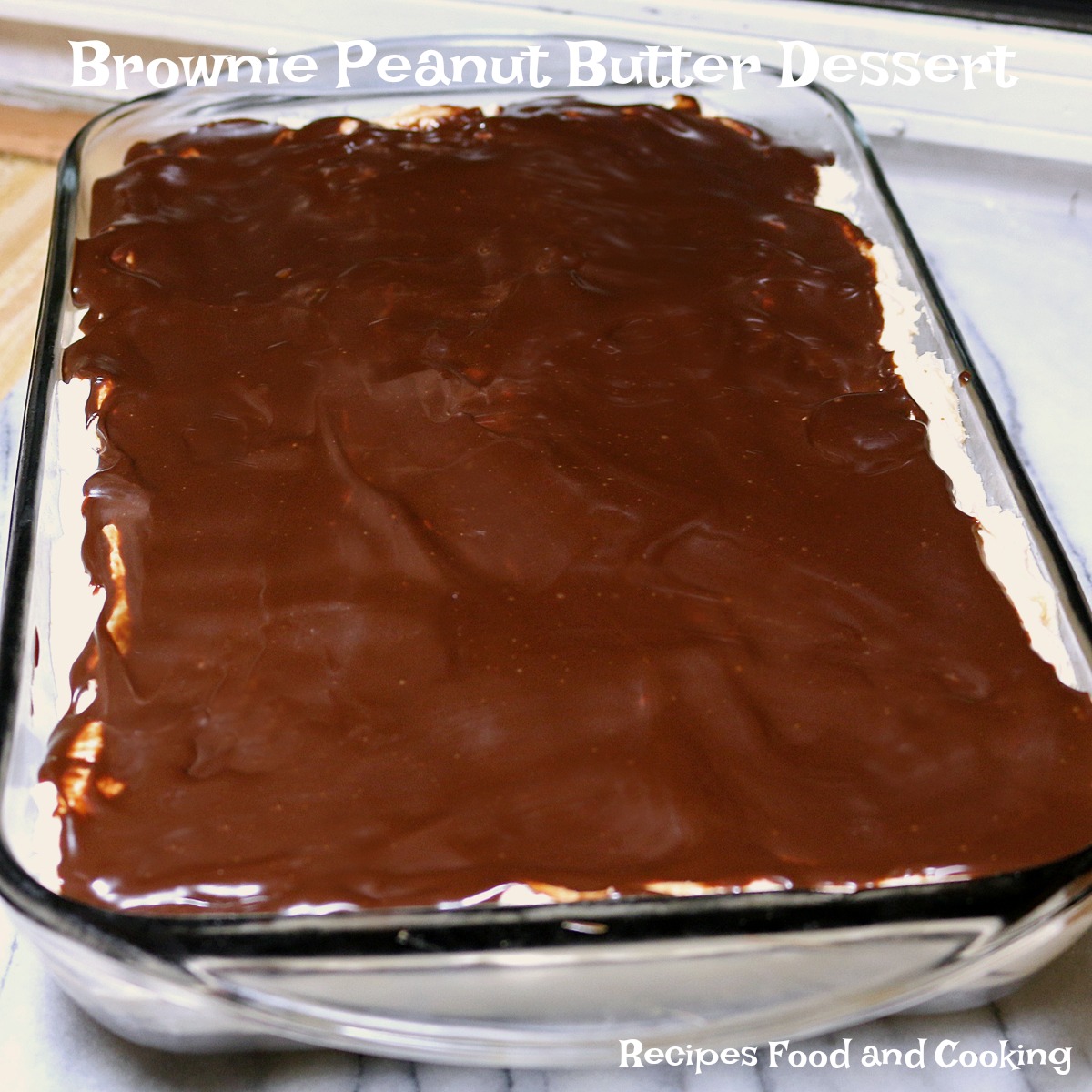Brownie Peanut Butter Dessert